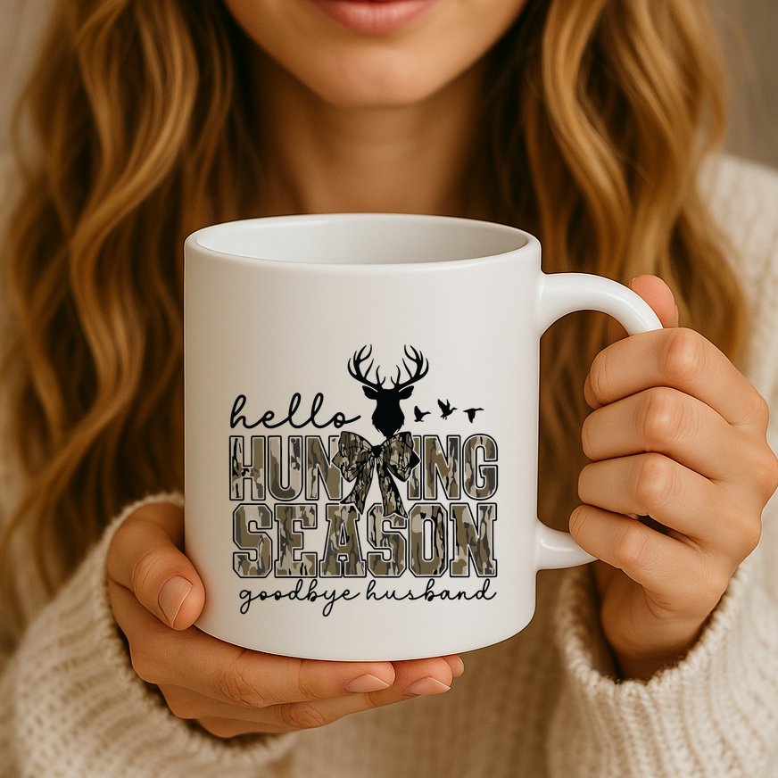 Hello Hunting Season Goodbye Husband Deer Girl Women Mug