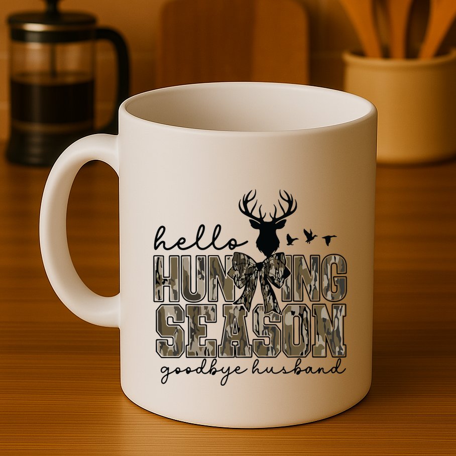 Hello Hunting Season Goodbye Husband Deer Girl Women Mug