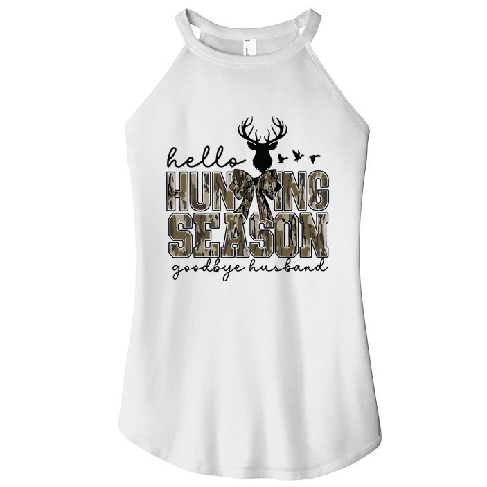 Hello Hunting Season Goodbye Husband Deer Girl Women Women's Perfect Tri Rocker Tank