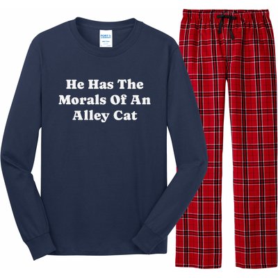 He Has The Morals Of An Alley Cat Long Sleeve Pajama Set