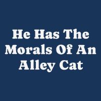 He Has The Morals Of An Alley Cat 16 in Basic Backpack