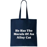 He Has The Morals Of An Alley Cat Bag