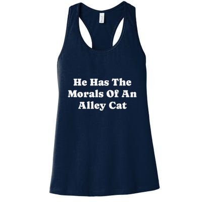 He Has The Morals Of An Alley Cat Womens Tank Top