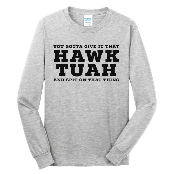 Hilarious Hawk Tuah Girl Meme Design Tall Long Sleeve T-Shirt