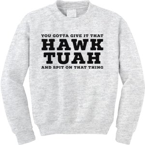 Hilarious Hawk Tuah Girl Meme Design Kids Sweatshirt