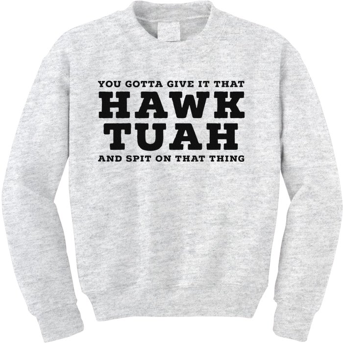 Hilarious Hawk Tuah Girl Meme Design Kids Sweatshirt