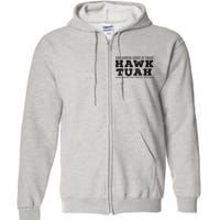 Hilarious Hawk Tuah Girl Meme Design Full Zip Hoodie