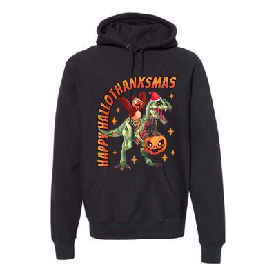 Happy Hallothanksmas Trex Halloween Thanksgiving Christmas Premium Hoodie