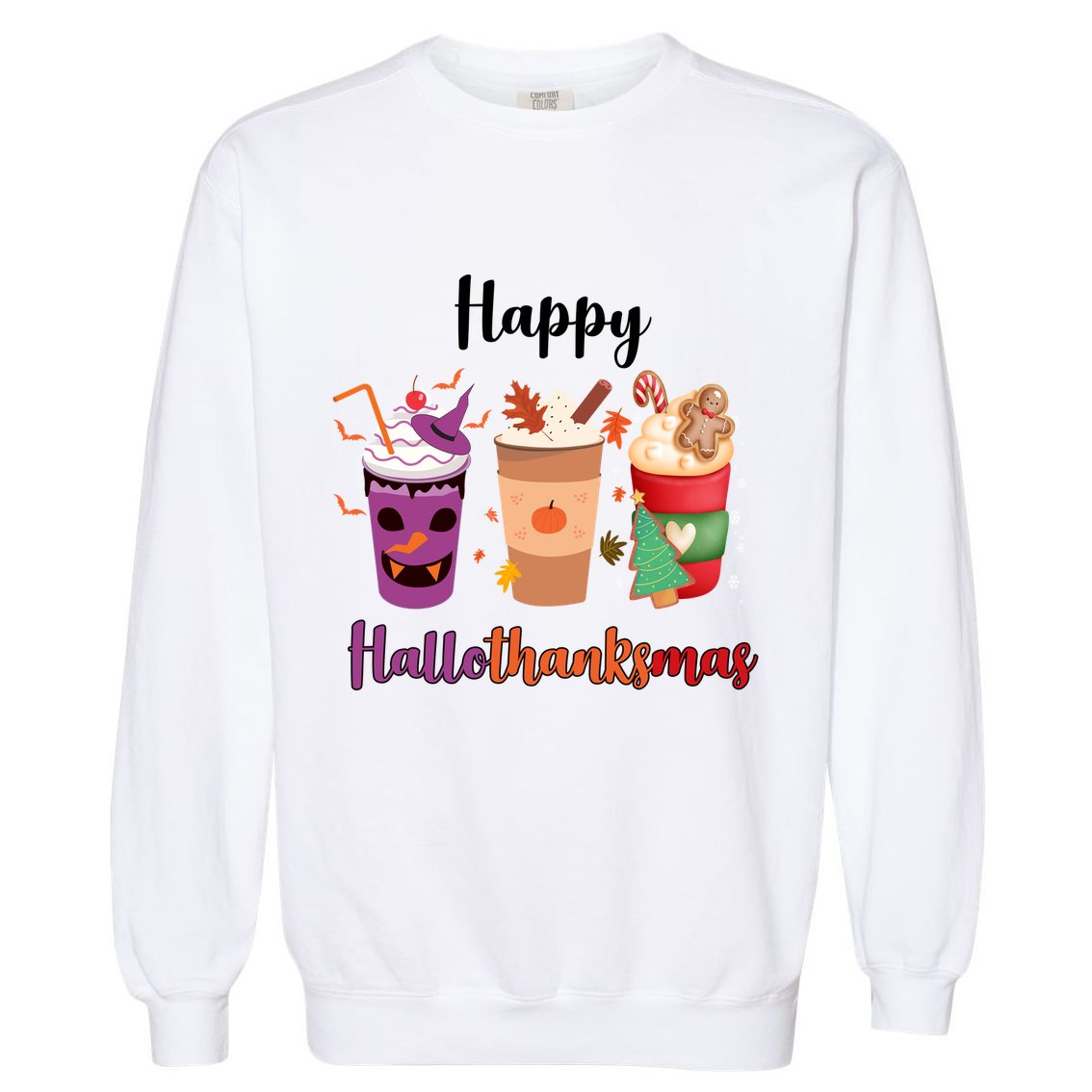 Happy Halloween Thanksgiving Christmas Coffee Lover Garment-Dyed Sweatshirt