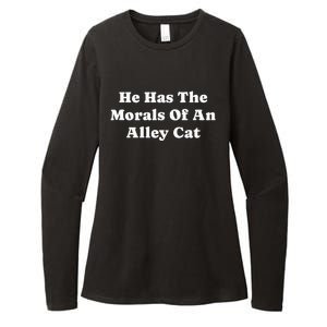 He Has The Morals Of An Alley Cat Womens CVC Long Sleeve Shirt