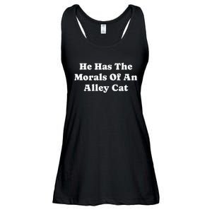 He Has The Morals Of An Alley Cat Ladies Essential Flowy Tank