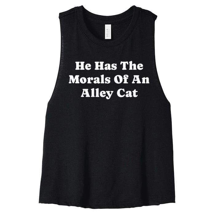 He Has The Morals Of An Alley Cat Women's Racerback Cropped Tank