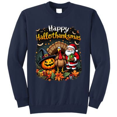 Happy Hallothanksmas Thanksgiving Halloween Merry Christmas Tall Sweatshirt