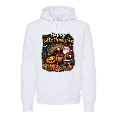 Happy Hallothanksmas Thanksgiving Halloween Merry Christmas Premium Hoodie