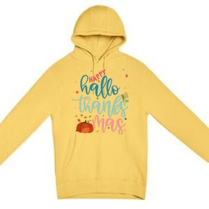 Happy Hallothanksmas Thanksgiving Halloween Xmas Premium Pullover Hoodie