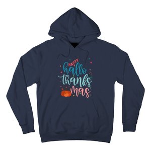 Happy Hallothanksmas Thanksgiving Halloween Xmas Hoodie