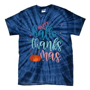 Happy Hallothanksmas Thanksgiving Halloween Xmas Tie-Dye T-Shirt