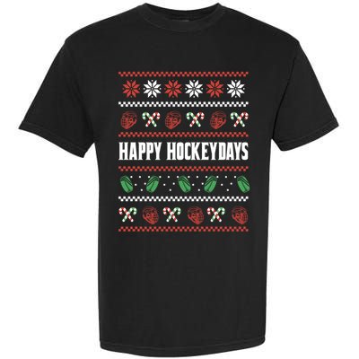 Happy Hockeydays Ugly Chrismas Ice Hockey Gift Garment-Dyed Heavyweight T-Shirt