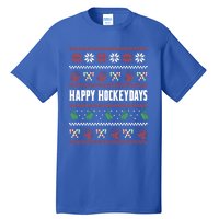 Happy Hockeydays Ugly Chrismas Ice Hockey Gift Tall T-Shirt