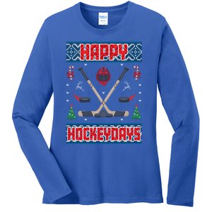 Happy Hockeydays Ugly Christmas Funny Hockey Xmas Great Gift Ladies Long Sleeve Shirt