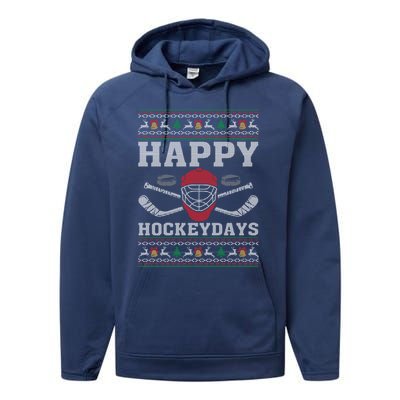 Happy Hockeydays Ugly Christmas Funny Hockey Xmas Gift Meaningful Gift Performance Fleece Hoodie