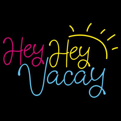 Hey Hey Vacay Summer Sun T-Shirt