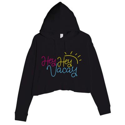 Hey Hey Vacay Summer Sun Crop Fleece Hoodie