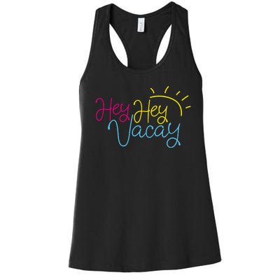 Hey Hey Vacay Summer Sun Women's Racerback Tank