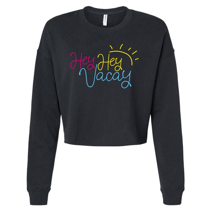 Hey Hey Vacay Summer Sun Cropped Pullover Crew