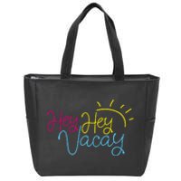 Hey Hey Vacay Summer Sun Zip Tote Bag