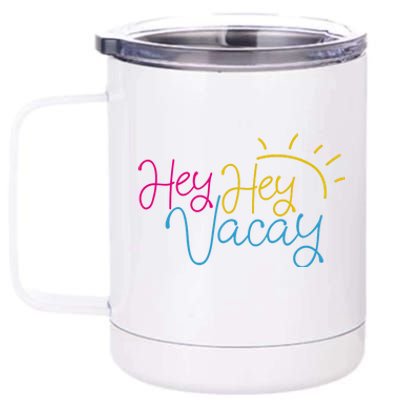 Hey Hey Vacay Summer Sun 12 oz Stainless Steel Tumbler Cup