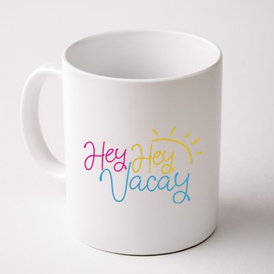 Hey Hey Vacay Summer Sun Coffee Mug