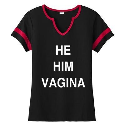 He Him Vagina Ladies Halftime Notch Neck Tee