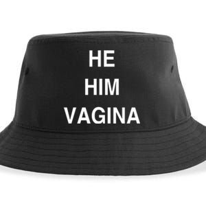 He Him Vagina Sustainable Bucket Hat