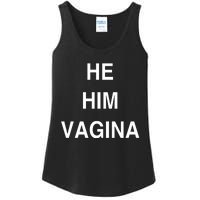 He Him Vagina Ladies Essential Tank