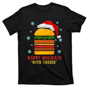 Happy Holidays With Cheese Cheeseburger Hamburger Christmas Xmas T-Shirt