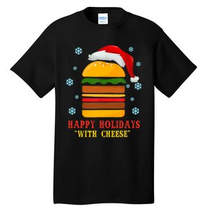 Happy Holidays With Cheese Cheeseburger Hamburger Christmas Xmas Tall T-Shirt