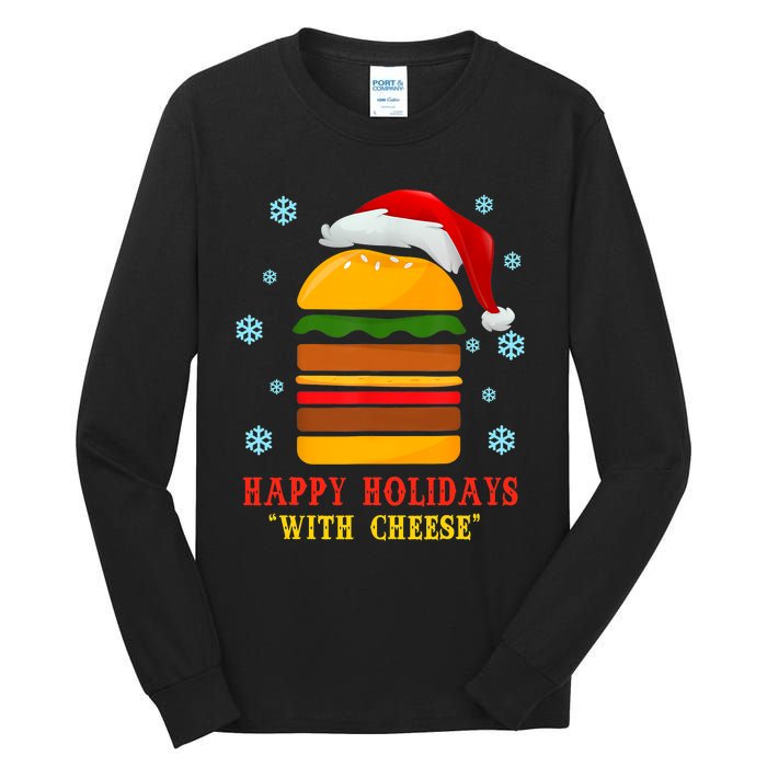 Happy Holidays With Cheese Cheeseburger Hamburger Christmas Xmas Tall Long Sleeve T-Shirt