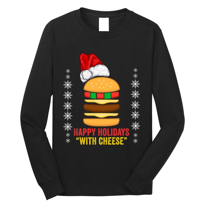 Happy Holidays With Cheese Cheeseburger Hamburger Christmas Xmas Long Sleeve Shirt