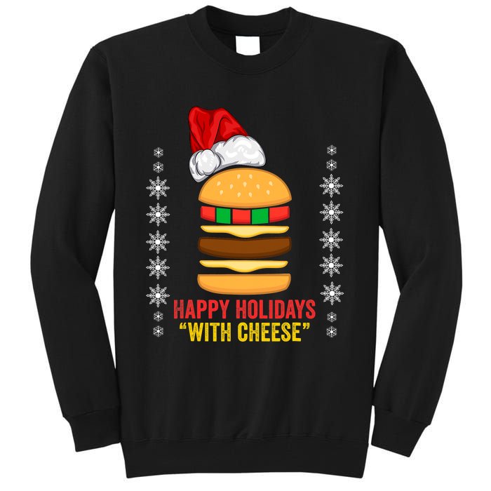 Happy Holidays With Cheese Cheeseburger Hamburger Christmas Xmas Tall Sweatshirt