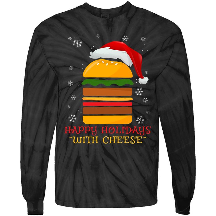 Happy Holidays With Cheese Cheeseburger Hamburger Christmas Xmas Tie-Dye Long Sleeve Shirt