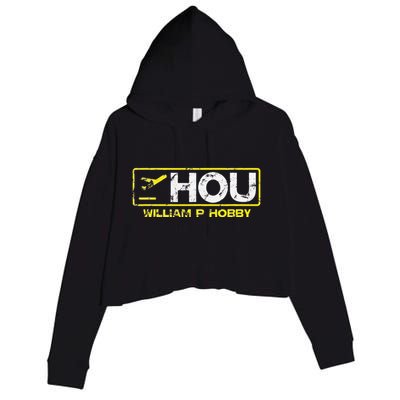 Hou Houston William P Hobby Airport Airport Code Crop Fleece Hoodie