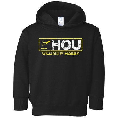 Hou Houston William P Hobby Airport Airport Code Toddler Hoodie