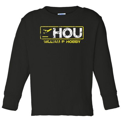 Hou Houston William P Hobby Airport Airport Code Toddler Long Sleeve Shirt