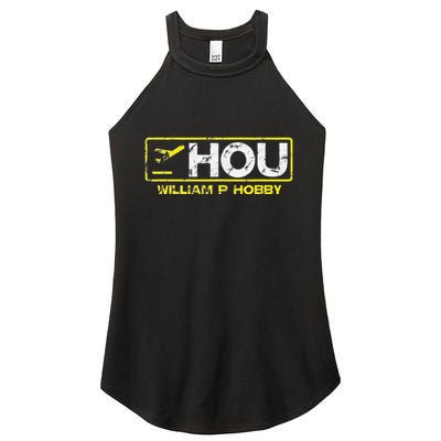 Hou Houston William P Hobby Airport Airport Code Women's Perfect Tri Rocker Tank