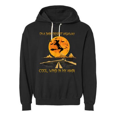 Happy Halloween Witch Riding Brooms On A Dark Desert Highway Garment-Dyed Fleece Hoodie