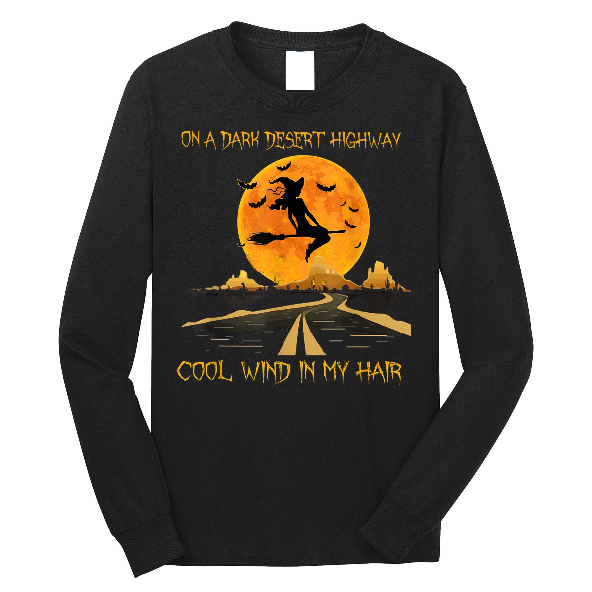 Happy Halloween Witch Riding Brooms On A Dark Desert Highway Long Sleeve Shirt