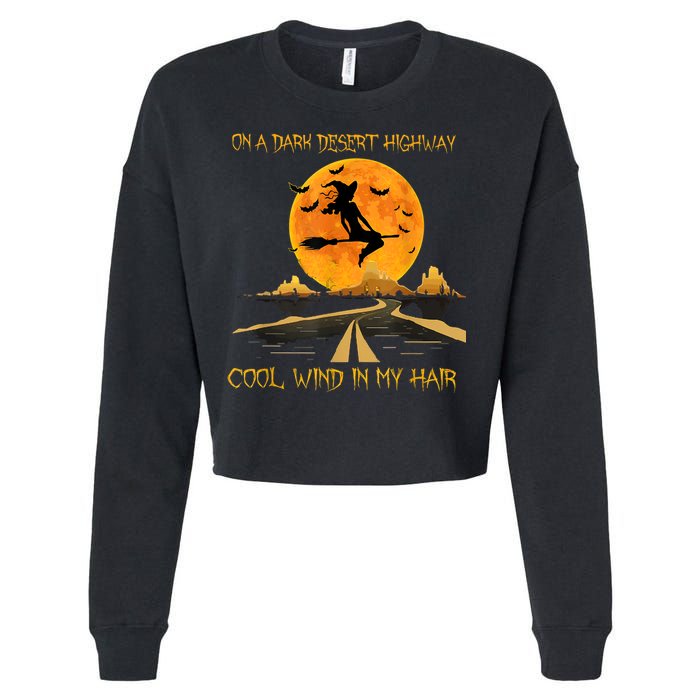 Happy Halloween Witch Riding Brooms On A Dark Desert Highway Cropped Pullover Crew