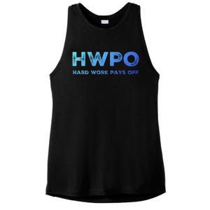 Hwpo Hard Work Pays Off Workout And Life Statet Gift Ladies PosiCharge Tri-Blend Wicking Tank