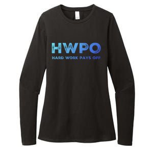 Hwpo Hard Work Pays Off Workout And Life Statet Gift Womens CVC Long Sleeve Shirt